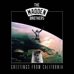 The Madden Brothers : Greetings from California